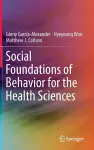 Social Foundations of Behavior for the Health Sciences cover