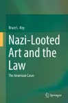 Nazi-Looted Art and the Law cover