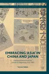 Embracing 'Asia' in China and Japan cover