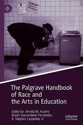The Palgrave Handbook of Race and the Arts in Education cover