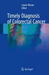 Timely Diagnosis of Colorectal Cancer cover