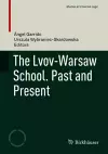 The Lvov-Warsaw School. Past and Present cover