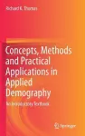 Concepts, Methods and Practical Applications in Applied Demography cover