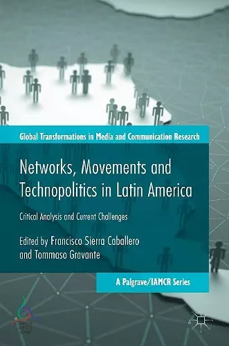Networks, Movements and Technopolitics in Latin America cover