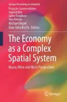 The Economy as a Complex Spatial System cover