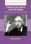 Charles De Gaulle and the Media cover