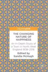 The Changing Nature of Happiness cover