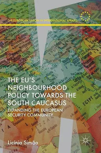 The EU’s Neighbourhood Policy towards the South Caucasus cover