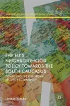 The EU’s Neighbourhood Policy towards the South Caucasus cover