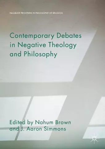 Contemporary Debates in Negative Theology and Philosophy cover