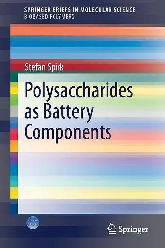Polysaccharides as Battery Components cover