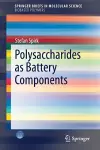 Polysaccharides as Battery Components cover