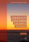 Geography and the Political Imaginary in the Novels of Toni Morrison cover