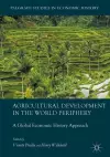 Agricultural Development in the World Periphery cover