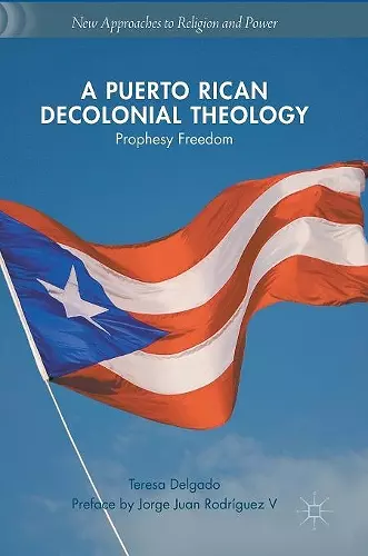 A Puerto Rican Decolonial Theology cover