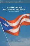 A Puerto Rican Decolonial Theology cover