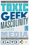 Toxic Geek Masculinity in Media cover