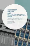 Modernity, Nation and Urban-Architectural Form cover