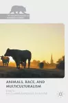 Animals, Race, and Multiculturalism cover