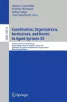Coordination, Organizations, Institutions, and Norms in Agent Systems XII cover