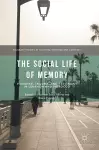 The Social Life of Memory cover