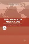 The China-Latin America Axis cover