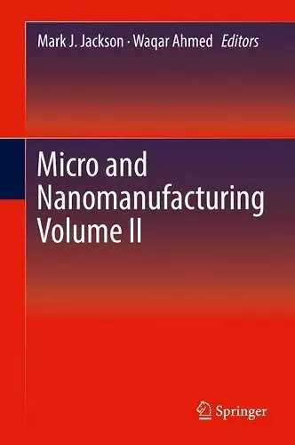 Micro and Nanomanufacturing Volume II cover