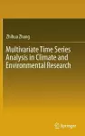 Multivariate Time Series Analysis in Climate and Environmental Research cover