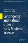 Contingency and Natural Order in Early Modern Science cover