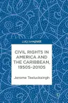 Civil Rights in America and the Caribbean, 1950s–2010s cover