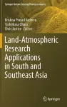 Land-Atmospheric Research Applications in South and Southeast Asia cover