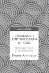 Heidegger and the Death of God cover
