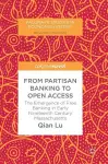 From Partisan Banking to Open Access cover