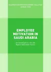 Employee Motivation in Saudi Arabia cover