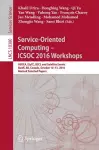 Service-Oriented Computing – ICSOC 2016 Workshops cover