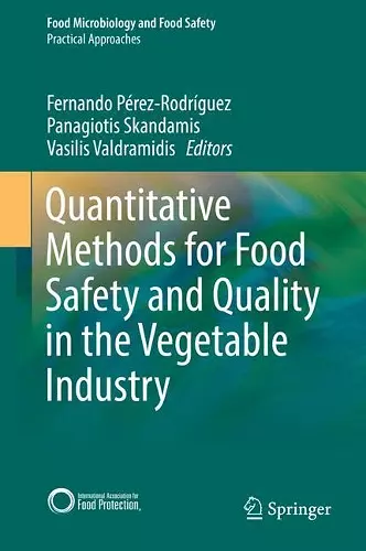 Quantitative Methods for Food Safety and Quality in the Vegetable Industry cover