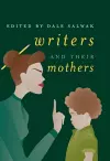 Writers and Their Mothers cover