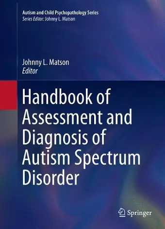 Handbook of Assessment and Diagnosis of Autism Spectrum Disorder cover