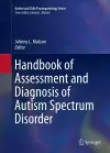 Handbook of Assessment and Diagnosis of Autism Spectrum Disorder cover