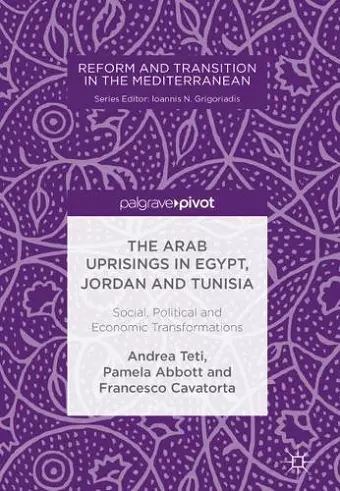 The Arab Uprisings in Egypt, Jordan and Tunisia cover