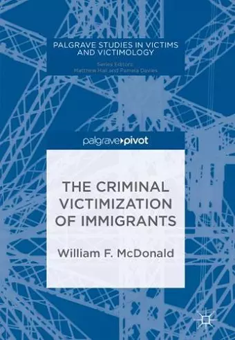 The Criminal Victimization of Immigrants cover