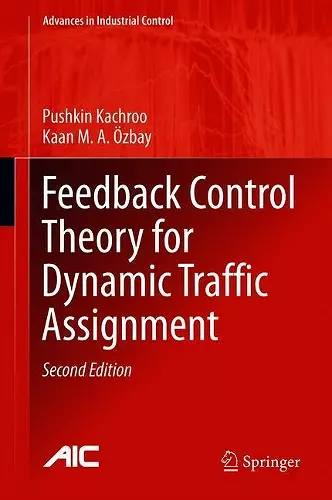 Feedback Control Theory for Dynamic Traffic Assignment cover
