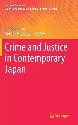Crime and Justice in Contemporary Japan cover