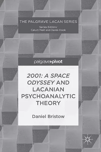 2001: A Space Odyssey and Lacanian Psychoanalytic Theory cover