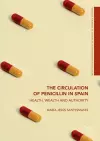 The Circulation of Penicillin in Spain cover