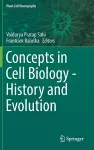 Concepts in Cell Biology - History and Evolution cover