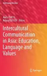 Intercultural Communication in Asia: Education, Language and Values cover