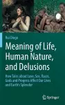 Meaning of Life, Human Nature, and Delusions cover