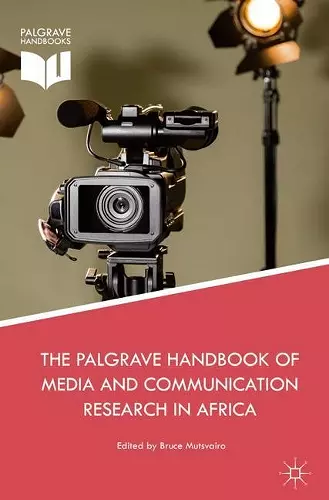 The Palgrave Handbook of Media and Communication Research in Africa cover