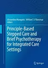 Principle-Based Stepped Care and Brief Psychotherapy for Integrated Care Settings cover
